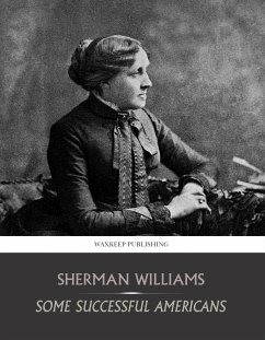 Some Successful Americans (eBook, ePUB) - Williams, Sherman