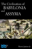 The Civilization of Babylonia and Assyria (eBook, ePUB)