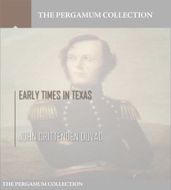 Early Times in Texas (eBook, ePUB) - Crittenden Duval, John