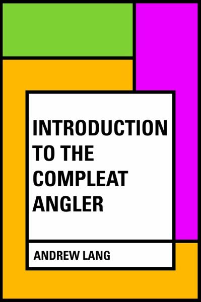 Introduction to the Compleat Angler (eBook, ePUB) Introduction to the Compleat Angler (eBook, ePUB)