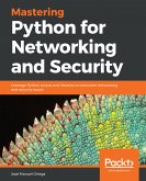 Mastering Python for Networking and Security (eBook, ePUB)