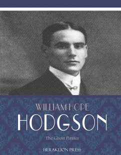 The Ghost Pirates (eBook, ePUB) - Hope Hodgson, William