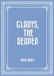 Gladys, the Reaper (eBook, ePUB) - Bild 1