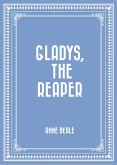 Gladys, the Reaper (eBook, ePUB)