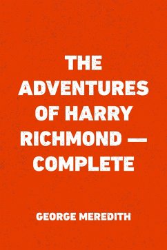 The Adventures of Harry Richmond - Complete (eBook, ePUB) Cover The Adventures of Harry Richmond - Complete (eBook, ePUB)