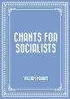 Chants for Socialists (eBook, ePUB) - Bild 1