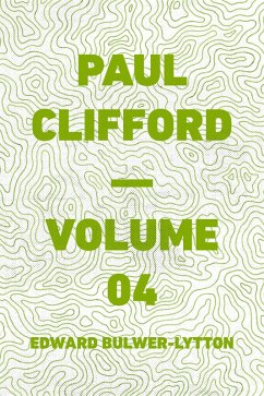 Cover Paul Clifford - Volume 04 (eBook, ePUB)
