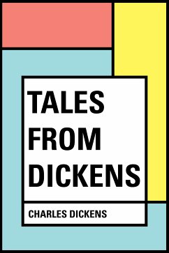 Tales from Dickens (eBook, ePUB) - Dickens, Charles