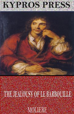 The Jealousy of Le Barbouille (eBook, ePUB) - Molière