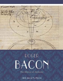 The Mirror of Alchemy (eBook, ePUB) - Bacon, Roger