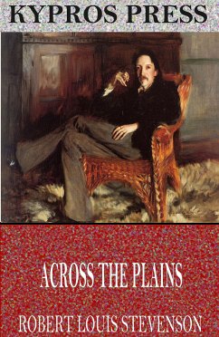 Across the Plains (eBook, ePUB) - Louis Stevenson, Robert