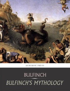 Bulfinch's Mythology: All Volumes (eBook, ePUB) - Bulfinch, Thomas