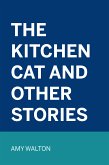 The Kitchen Cat and Other Stories (eBook, ePUB)