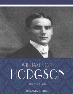 The Night Land (eBook, ePUB) - Hope Hodgson, William