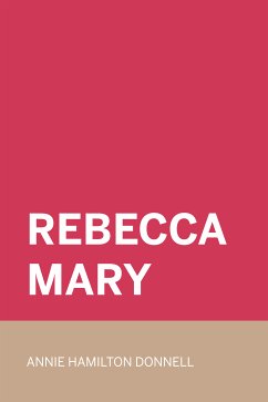 Rebecca Mary (eBook, ePUB) - Hamilton Donnell, Annie