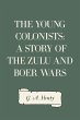 The Young Colonists: A Story of the... - Bild 1
