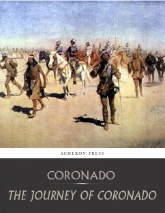The Journey of Coronado (eBook, ePUB) - Vazquez de Coronado, Francisco
