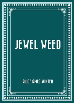 Jewel Weed (eBook, ePUB) - Ames Winter, Alice