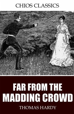 Far From the Madding Crowd (eBook, ePUB) - Hardy, Thomas