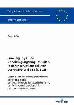 Einwilligungs- und Genehmigungsmoeglichkeiten in den Korruptionsdelikten der 299 und 331 ff. StGB (eBook, ePUB) - Anja Sturzl, Sturzl