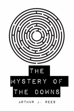 The Mystery of the Downs (eBook, ePUB) - J. Rees, Arthur