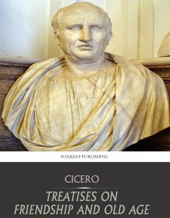 Treatises on Friendship and Old Age (eBook, ePUB) - Cicero