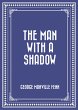 The Man with a Shadow (eBook, ePUB) - Bild 1