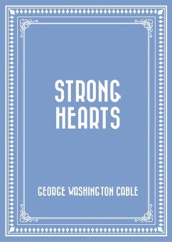 Strong Hearts (eBook, ePUB) - Washington Cable, George
