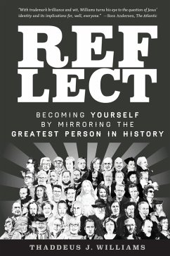 Reflect (eBook, ePUB) - Williams, Thaddeus J.