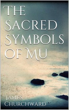 Sacred Symbols of Mu (eBook, ePUB) - Churchward, James