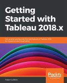 Getting Started with Tableau 2018.x (eBook, ePUB)