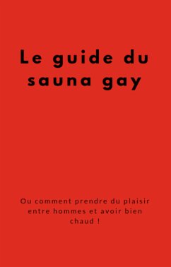 Le guide du sauna gay (eBook, ePUB)