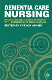 Dementia Care Nursing (eBook, PDF)