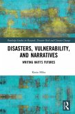 Disasters, Vulnerability, and Narratives (eBook, ePUB)