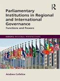 Parliamentary Institutions in Regional and International Governance (eBook, PDF)