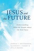 Jesus and the Future (eBook, ePUB)
