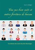 Tous mes bien-cuits et autres fioritures de bureau (eBook, ePUB)