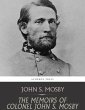 The Memoirs of Colonel John S. Mosby... - Bild 1