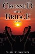 Crossed That Bridge (eBook, ePUB) - Bild 1