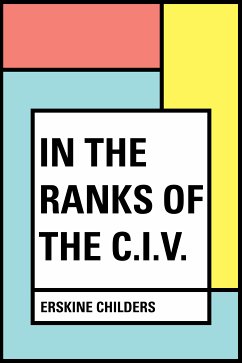 In the Ranks of the C.I.V. (eBook, ePUB) - Childers, Erskine