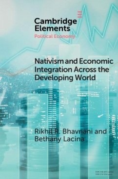 Nativism and Economic Integration across the Developing World (eBook, PDF) - Bhavnani, Rikhil R.