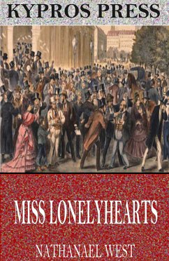 Miss Lonelyhearts (eBook, ePUB) - West, Nathanael