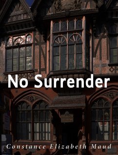 No Surrender (eBook, ePUB) - Elizabeth Maud, Constance