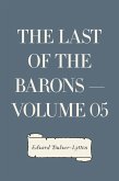 The Last of the Barons - Volume 05 (eBook, ePUB)
