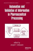 Automation and Validation of Information in Pharmaceutical Processing (eBook, PDF)