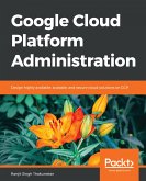 Google Cloud Platform Administration (eBook, ePUB)