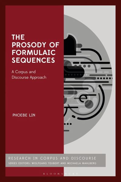 The Prosody of Formulaic Sequences (eBook, PDF) The Prosody of Formulaic Sequences (eBook, PDF)