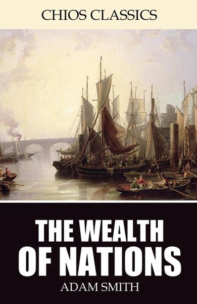 The Wealth of Nations (eBook, ePUB)