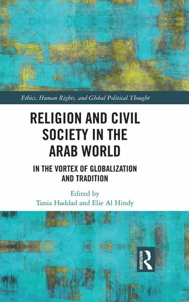 Religion and Civil Society in the Arab World (eBook, PDF) Religion and Civil Society in the Arab World (eBook, PDF)
