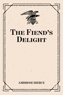 The Fiend's Delight (eBook, ePUB) - Bierce, Ambrose